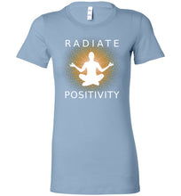 Radiate Positivity - Bella Ladies Favorite Tee