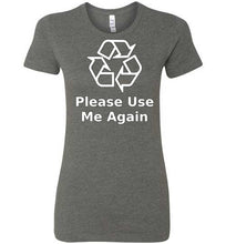 Please Use Me Again Ladies Tee