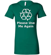 Please Use Me Again Ladies Tee