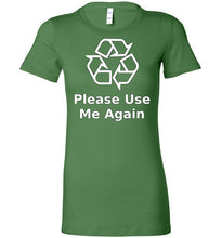 Please Use Me Again Ladies Tee