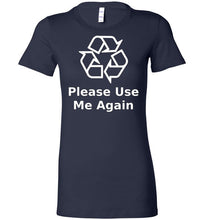 Please Use Me Again Ladies Tee