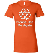 Please Use Me Again Ladies Tee