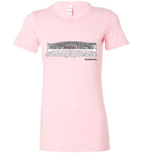 #noogaplease - Bella Ladies Favorite Tee