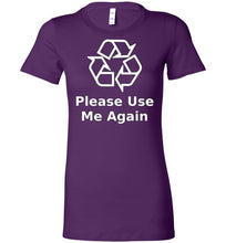 Please Use Me Again Ladies Tee