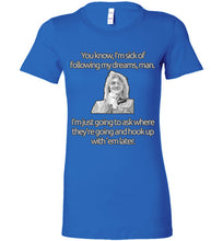 Mitch Dreams - Ladies Favorite Tee