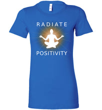 Radiate Positivity - Bella Ladies Favorite Tee