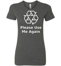 Please Use Me Again Ladies Tee