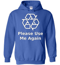 Please Use Me Again Hoodie