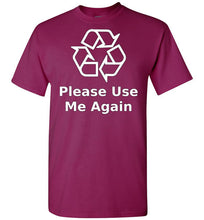 Please Use Me Again T-Shirt
