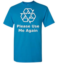 Please Use Me Again T-Shirt