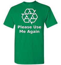 Please Use Me Again T-Shirt