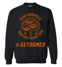 Domeville #GETDOMED Sweatshirt