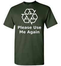 Please Use Me Again T-Shirt